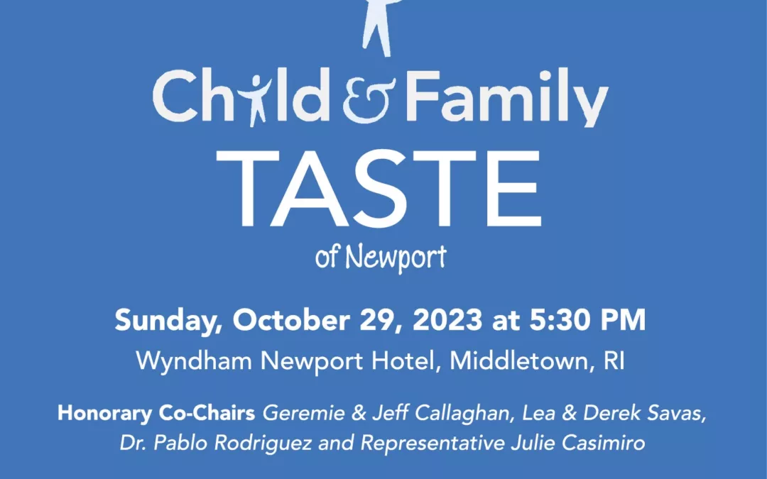 Child & Family Host 40th Annual Taste of Newport Sunday, October 29, 2023