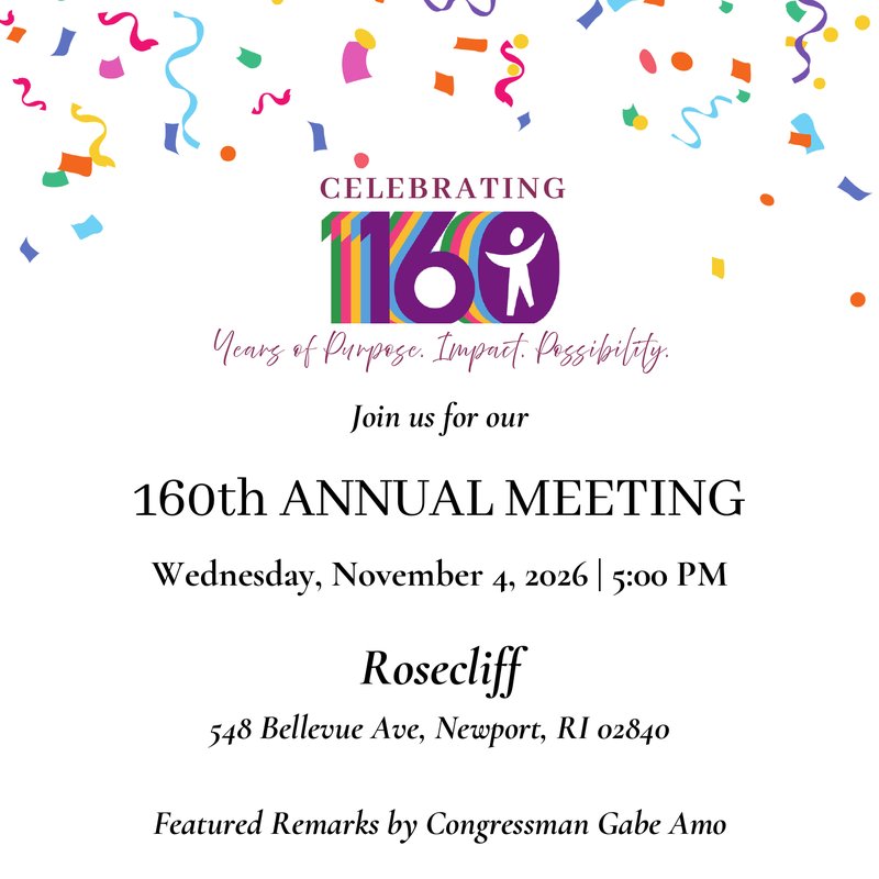 Celebrating 160 years: Child & Family's 160th Annual Meeting, November 4, 2026, at Rosecliff, Newport, with featured remarks by Congressman Gabe Amo